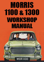 Morris 1100 and 1300 Workshop Manual